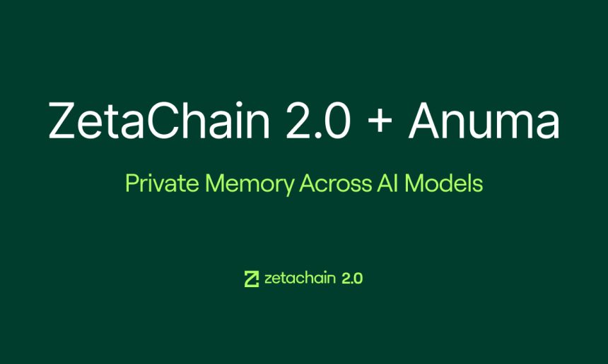 ZetaChain 2.0 Launches With Anuma, Bringing Private Memory And AI Interoperability To Creators