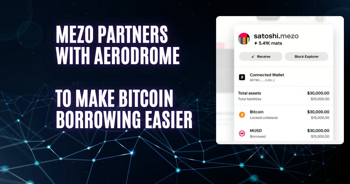 Mezo & Aerodrome: Bitcoin Is Finally Getting Real Yield