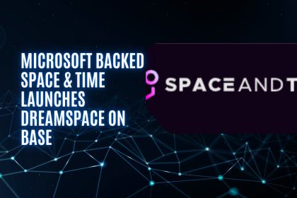 MSFT Backed Space & Time Launches Dreamspace on Base